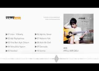  Aydilge Akıllı Bir Deli Official Audio
