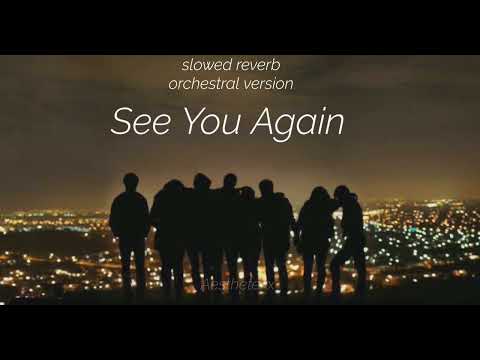 Ever Heard Slowed Reverb Version Of Epic Orchestra Listen With Earphones See You Again Instrumental