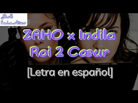 Zaho X Indila Roi 2 Coeur Letra En Español