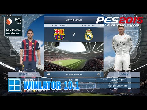 شرح تشغيل لعبة PES 2015 على محاكي Winlator 10 1 Snapdragon 695