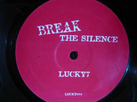 Lucky 7 Break The Silence Nu Skool Breaks