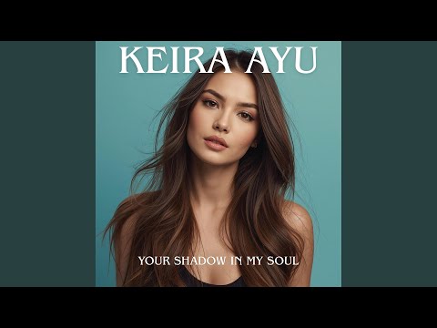 Your Shadow In My Soul