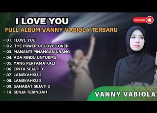 VANNY VABIOLA I LOVE YOU THE POWER OF LOVE MENANTI PINANGAN URANG LAGU POP TERPOPULER 2024
