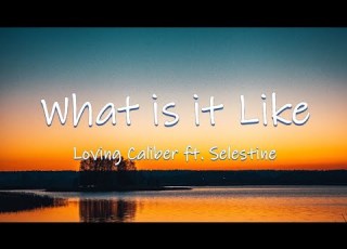  What Is It Like Loving Caliber Ft Selestine Lyrics Lyric Video