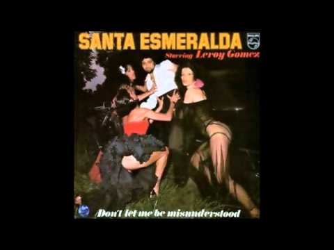 Don T Let Me Be Misunderstood Santa Esmeralda 1978