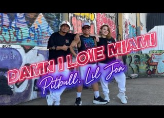  DAMN I LOVE MIAMI Pitbull Lil Jon ZUMBA By ZIN JOEL Raymond Katielee