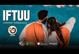Addisuu Furgaasaa IFTUU New Oromo Music Video Remix 2025