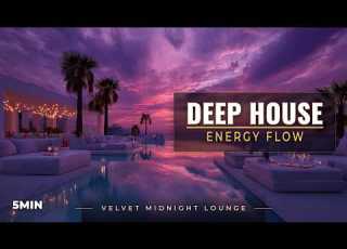 Focus Energy Deep House Elegant Lounge 5 Min