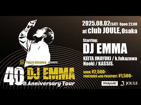 EMMA HOUSE DJ EMMA 40TH ANNIVERSARY TOUR 2025 EMMA HOUSE DJ EMMA 40TH ANNIVERSARY TOUR 2025