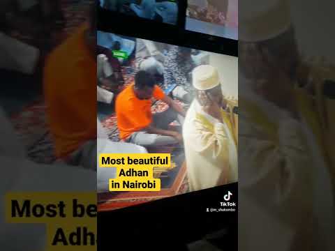 Hakuna ADHAN Ya Kusisimua Duniani Kama Ya Jamia Mosque Nairobi Hakuna ADHAN Ya Kusisimua Duniani Kama Ya Jamia Mosque Nairobi