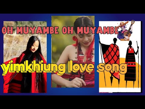 Oh Müyambe Oh Müyambe YIMKHIUNG LOVE SONG Nagasounds L6j