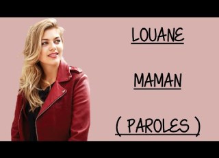  MAMAN LOUANE PAROLES