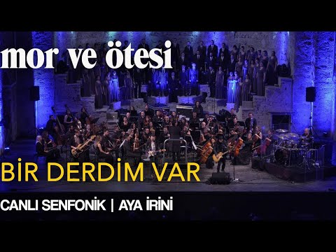 Mor Ve ötesi Bir Derdim Var Live Symphonic Hagia Irene Official Video