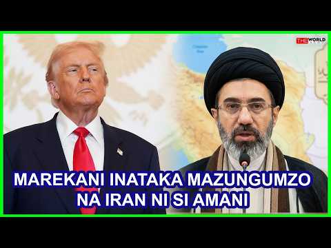 RIPOTI MAREKANI INATAKA MAZUNGUMZO NA SIYO AMANI YA KUDUMU HII NDIYO SABABU YA IRAN KUGOMA