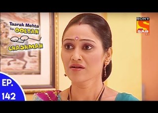  Taarak Mehta Ka Ooltah Chashmah त रक म हत क उल ट चशम ह Episode 142