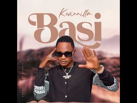 Kevinnilla Basi Official Music Audio