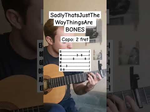 BONES SadlyThatsJustTheWayThingsAre On Guitar With Tab