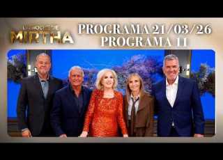 LA NOCHE DE MIRTHA Programa 21 03 26 PROGRAMA 11 TEMPORADA 2026