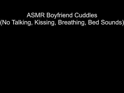 ASMR Boyfriend Cuddles No Talking Kissing Breathing Bed Sounds 2