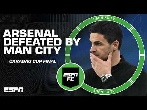 BIG MISTAKE Arteta S Decisions Costly In Carabao Cup Final Arsenal Vs Man City ESPN FC