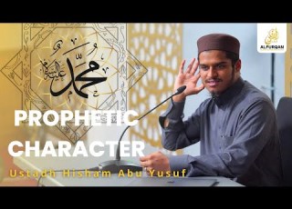  Prophetic Character Introduction Mercy Tolerance Ustadh Hisham Abu Yusuf