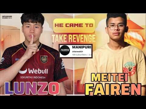 Meitei Fairen021 Came For Revenge Lunzo777 Vs Redchildgaming6092 Insane Match ZaLaiOp