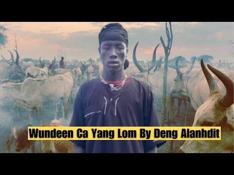 New Classic Dergel Hit Song Wundeen Ca Yang Lom By Deng Alanhdit