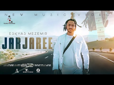 Eskyas Mezemir JARJAREE New Ethiopian Afaan Oromo Music Video 2023 Official Video