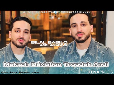 Bilal Babilo 2025 Mekach Déviation Troudek Andi Ft Zaki Zakzouk Exclusive Live Audio