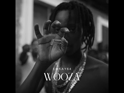 Emkay64 Wooza Official Music Video