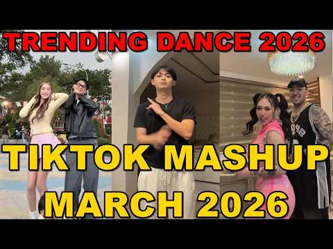TIKTOK DANCE MASHUP MARCH 2026 TIKTOK DANCE TREND 2026