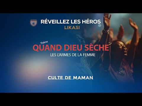 LIKASI QUAND DIEU SÈCHE LES L ARMES DE LA FEMME 28 03 2026 AVEC LES MAMAN DES CEERH