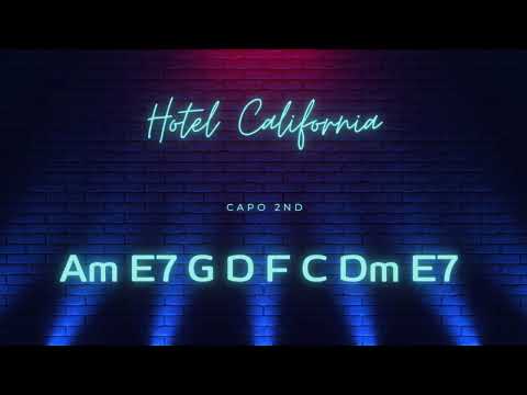 Hotel California Chords Lyrics Intermediate Level Capo On 2nd
