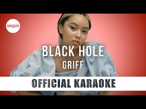 Griff Black Hole Official Karaoke Instrumental SongJam