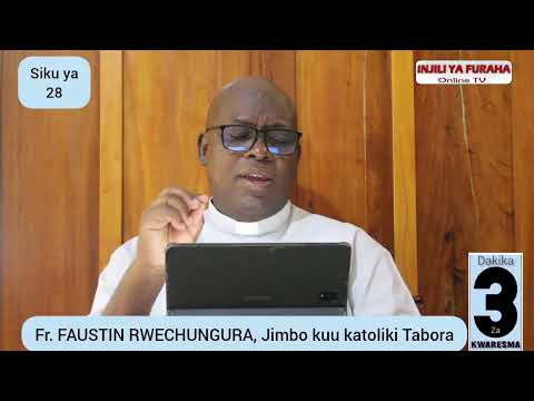 Siku Ya 28 DAKIKA 3 ZA KWARESMA March 17 2026