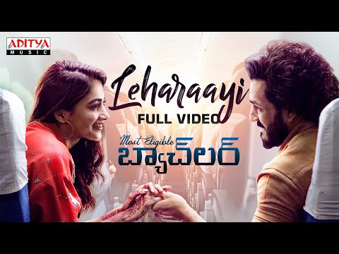 Leharaayi Full Video Most Eligible Bachelor Akhil Pooja Hegde Gopi Sundar Telugu Love Songs