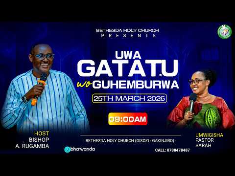 LIVE Uwa Gatatu Wo Guhemburwa 25 03 2026 LIVE Uwa Gatatu Wo Guhemburwa 25 03 2026