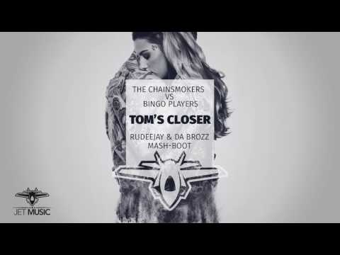 The Chainsmokers Vs Bingo Players Tom S Closer Rudeejay Da Brozz Mash Boot