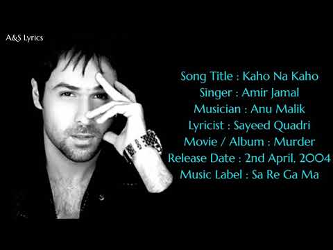 Kaho Na Kaho Full Song With Lyrics By Amir Jamal