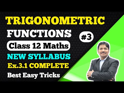 TRIGONOMETRIC FUNCTIONS Part 3 Ex 3 1 Complete 12th Maths New Syllabus 2020 21 Dinesh Sir