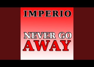  Never Go Away