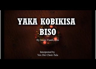 YAKA KOBIKISA BISO Louis Vuadi Cicm