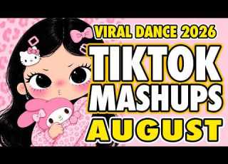  New Tiktok Mashup 2026 Philippines Party Music Viral Dance Trends August 13th
