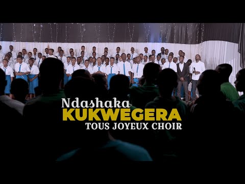 NDASHAKA KUKWEGERA By TOUS JOYEUX Official Video 4k