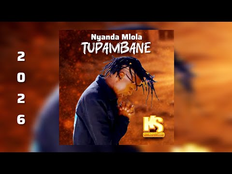 Nyanda Mlola Tupambane Official Audio 2026