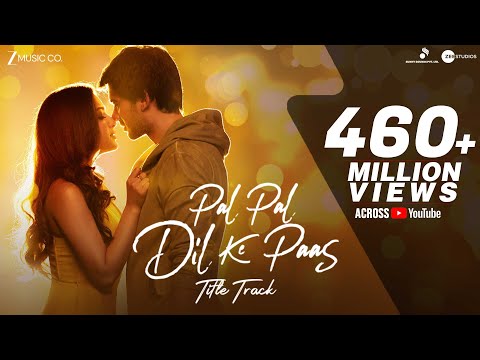 Pal Pal Dil Ke Paas Title Arijit Singh Karan Deol Sahher Parampara Sachet Rishi Rich Pal Pal Dil Ke Paas Title Arijit Singh Karan Deol Sahher Parampara Sachet Rishi Rich