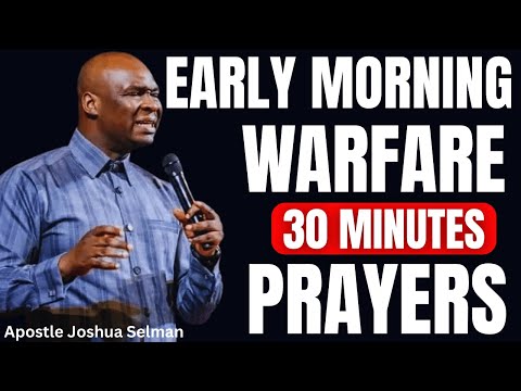 30 MINUTES MOST POWERFUL PSALM 120 MORNING PRAYER TO START YOUR DAY APOSTLE JOSHUA SELMAN