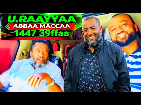USTAAZ RAAYYAA ABBAA MACCAA 1447 Manzuumaa Haaraya 39ffaa USTAAZ RAAYYAA ABBAA MACCAA 1447 Manzuumaa Haaraya 39ffaa