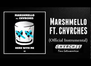  Marshmello Ft CHVRCHES Here With Me Official Instrumental