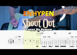  SHOUT OUT Enhypen Symon Cover Guitar TABs
